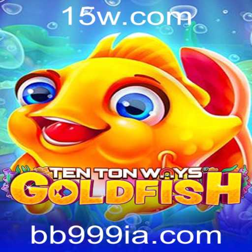 Explorando TenTonWaysGoldfish: Um Mergulho Profundo no Universo dos Jogos